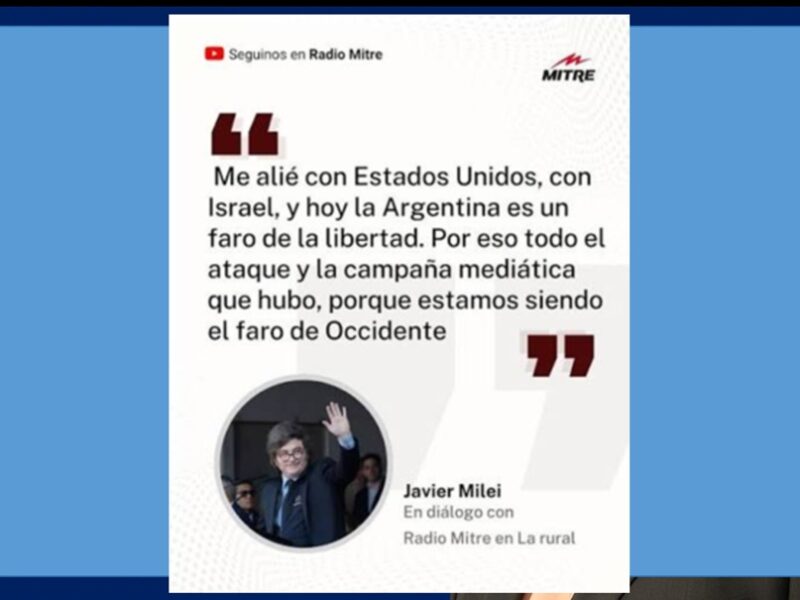 Argentina es «El faro de Occidente» pero el Mundo todavía no se enteró
