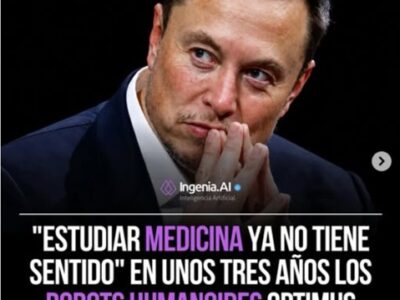 ¿Sirve pensar en estudiar medicina? El debate por la inteligencia artificial y las proyecciones de Elon Musk